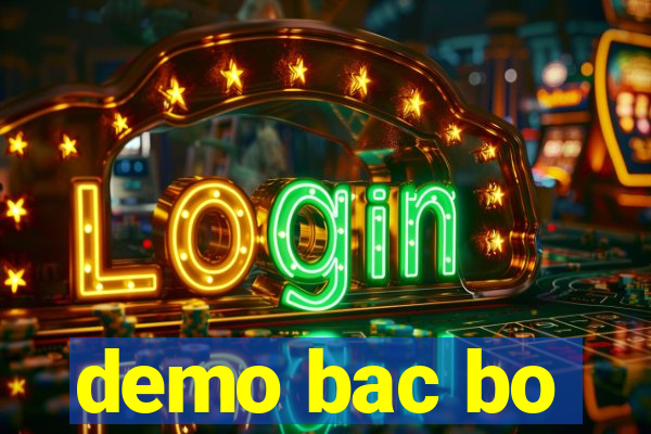 demo bac bo